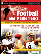 Fantasy Football and Mathematics: A Resource Guide for Teachers and Parents, Grades 5 & Up