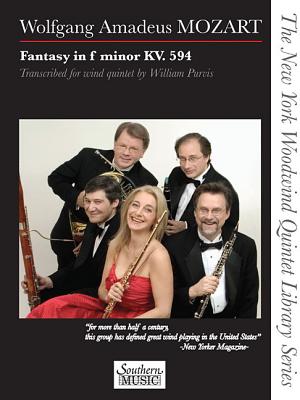 Fantasy in F Minor, K. 594: The New York Woodwind Quintet Library Series - Amadeus Mozart, Wolfgang (Composer), and Purvis, William (Editor)