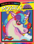 Fantasy Unicorn Mosaics Hexagon Coloring Books: Color by Number for Adults Stress Relieving Design