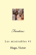 Fantine: Les mis?rables #1