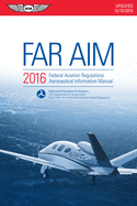 Far/Aim 2016 (eBook - Epub): Federal Aviation Regulations/Aeronautical Information Manual