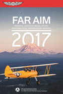 FAR/AIM: Federal Aviation Regulations / Aeronautical Information Manual