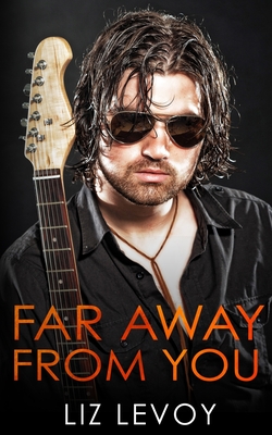 Far Away from You - Press, Elisa (Editor), and Levoy, Liz