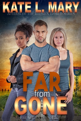 Far from Gone - Mary, Kate L