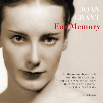 Far Memory - Grant, Joan, and Nicholson, Mil (Read by)