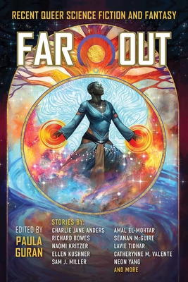 Far Out: Recent Queer Science Fiction and Fantasy - Guran, Paula (Editor)