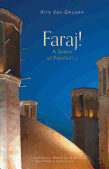 Faraj!: A Space of Possibility