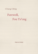 Farewell, Fou Ts'ong