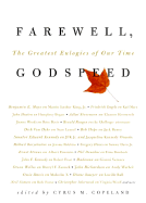 Farewell, Godspeed: The Greatest Eulogies of Our Time