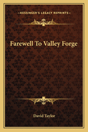 Farewell To Valley Forge