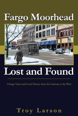 Fargo Moorhead Lost and Found - Larson, Troy