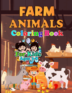 Farm Animal Coloring Book For Kids 3-8: Animals Coloring Book For Kids Great Gift For Boys & Girls.50 Beautiful Coloring Pages.