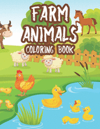 Farm Animals Coloring Book: Fun-Filled Coloring Activity Pages For Kids, Coloring And Tracing Sheets Of Farm Animals