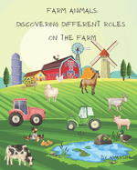 Farm Animals: Discovering Different Roles on the Farm