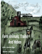 Farm Animals, Trains and Hobos