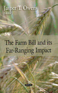 Farm Bill and Its Far-Ranging Impact