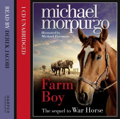 Farm Boy - Morpurgo, Michael (Read by), and Jacobi, Derek (Read by)