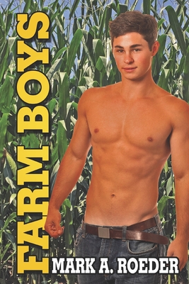 Farm Boys - Roeder, Mark a