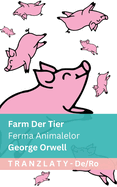 Farm der Tiere / Ferma Animalelor: Tranzlaty Deutsch Romn