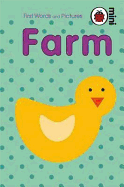 Farm: First Words and Pictures