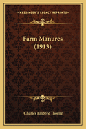 Farm Manures (1913)