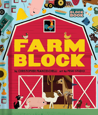 Farmblock (an Abrams Block Book) - Franceschelli, Christopher