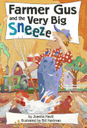 Farmer Gus and the Very Big Sneeze