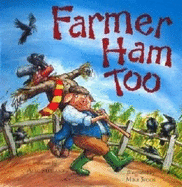 Farmer Ham Too