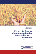 Farmer-To-Farmer Communication for Sustainable Rural Livelihoods