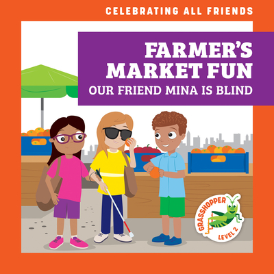 Farmer's Market Fun: Our Friend Mina Is Blind - McDonald, Kirsten