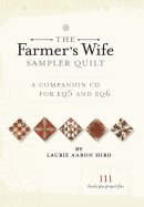 Farmer's Wife Sampler Quilt - A Companion CD for EQ6