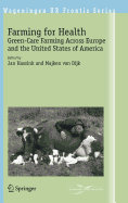 Farming for Health: Green-Care Farming Across Europe and the United States of America