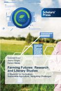 Farming Futures: Research and Literary Studies