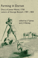 Farming in Dorset - James, J F (Editor), and Bettey, J H (Editor)