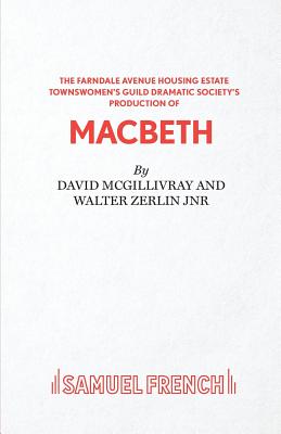 Farndale Avenue... Macbeth - A Comedy - McGillivray, David