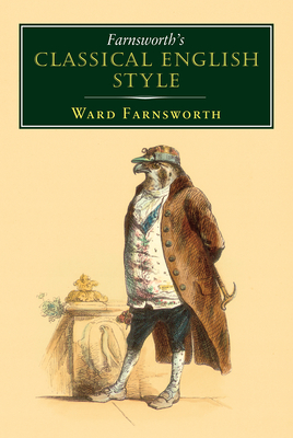 Farnsworth's Classical English Style - Farnsworth, Ward
