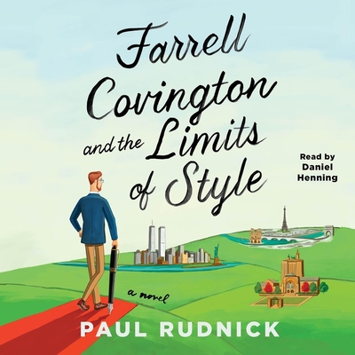 Farrell Covington and the Limits of Style - Rudnick, Paul, and Henning, Daniel (Read by)