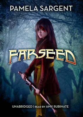 Farseed - Sargent, Pamela, and Rubinate, Amy (Read by)