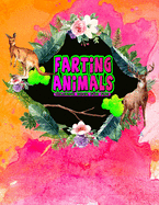 Farting Animals: A Coloring Book For Fun