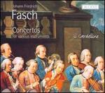 Fasch: Concertos for Various Instruments