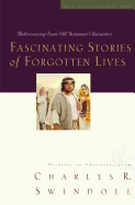 Fascinating Stories of Forgotten Lives: Rediscovering Some Old Testament Characters 9