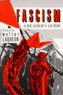 Fascism: A Reader's Guide: Analyses, Interpretations, Bibliography