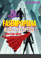 FASERIPopedia: FASERIP Rules Cyclopedia