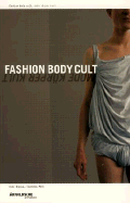 Fashion Body Cult/Mode Korper Kult