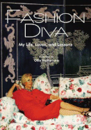 Fashion Diva: My Life, Loves, and Lessons - McNamara, Ollie