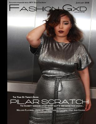 Fashion Gxd Magazine: Celebrity Wardrobe Stylist Pilar Scratch - Eromosele, River Mason (Editor), and Scratch, Pilar (Editor), and Harris, Ronald (Photographer)