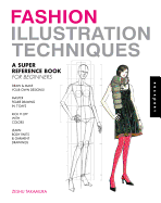 Fashion Illustration Techniques: A Super Reference Book for Beginners