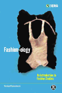 Fashion-Ology: An Introduction to Fashion Studies