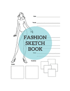 Fashion Sketch Book: Your figures template