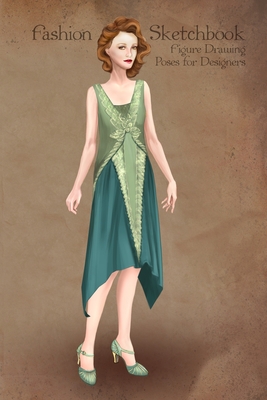 Fashion Sketchbook Figure Drawing Poses for Designers: Fashion sketch templates with 1920 vintage style green dress illustration - Sketchbooks, Fashion Template